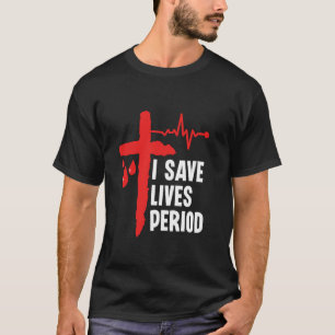 Ich rette Leben Periode - Blutspende Blutspender T-Shirt