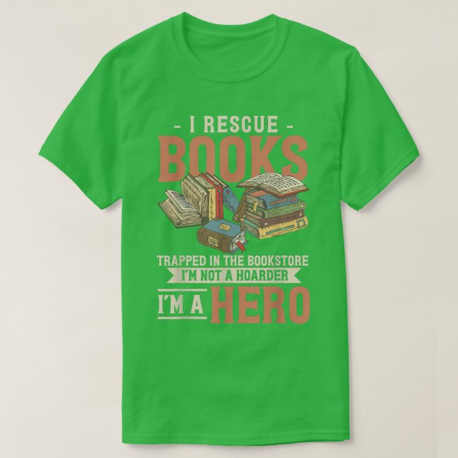 Ich rettete Bücher, die im Buchladen "Lover" gefan T-Shirt (Design vorne)