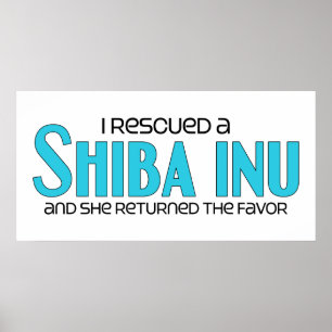 Ich rettete einen Shiba Inu (Weiblicher Hund) Poster