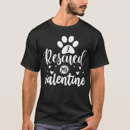 Ich rettete mein Valentin T-Shirt
