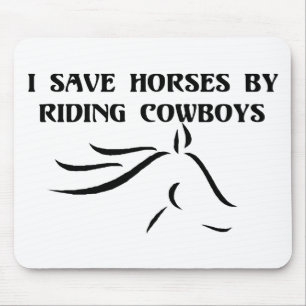 Ich Rettete Pferde durch Cowboys Mousepad