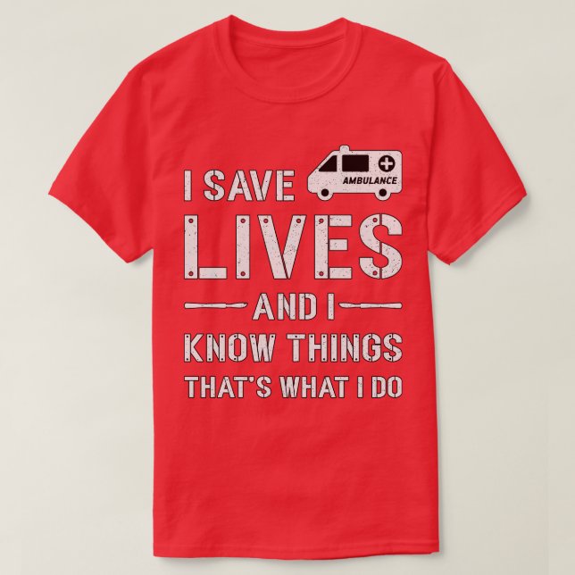 Ich Rettete Rettungswagenfahrer paramedic Emergenc T-Shirt (Design vorne)