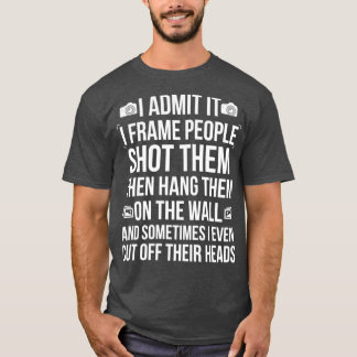 Ich richte Leuten ein Geschenk für lustige Fotogra T-Shirt