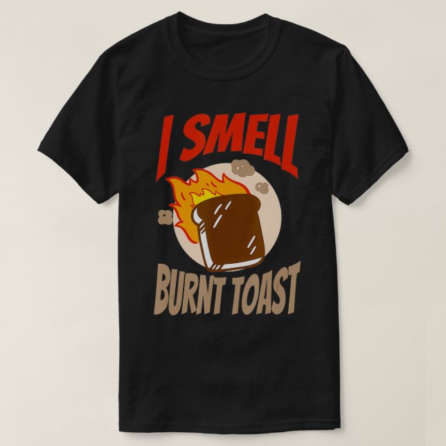 Ich rieche Burnt Toast Canadian T-Shirt (Design vorne)