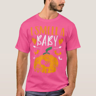 Ich rieche ein Baby Halloween Pumpkin-Schwangersch T-Shirt