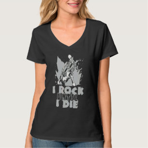 Ich Rock, bis ich Electric Rock Gitarre Die habe T-Shirt