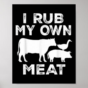 Ich rub mein eigenes Fleischriff Koch Grillen Funn Poster