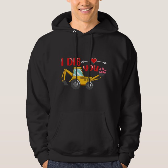 Ich sage dir Backhoe Valentine Hoodie (Vorderseite)