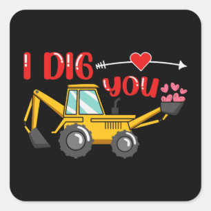 Ich sage dir Backhoe Valentine Quadratischer Aufkleber