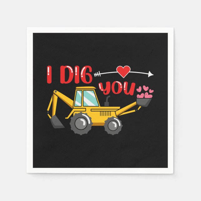 Ich sage dir Backhoe Valentine Serviette (Vorderseite)