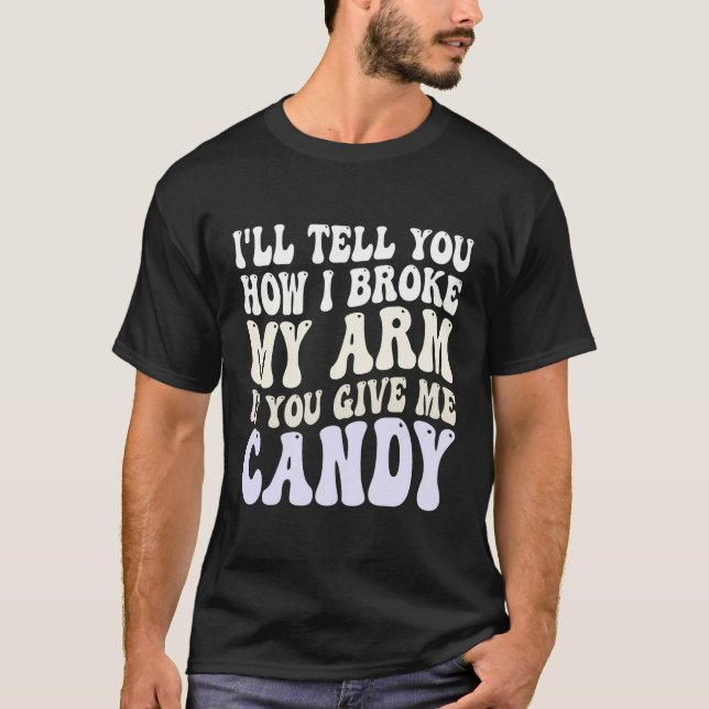 Ich sage dir, wie ich meinen Arm gebrochen habe, w T-Shirt (Vorderseite)