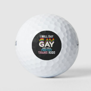 Ich sage "Gay" und werde Trans Kids LGBT schützen Golfball