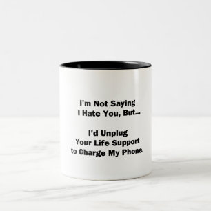 Ich sage nicht, dass ich dich hasse... zweifarbige tasse