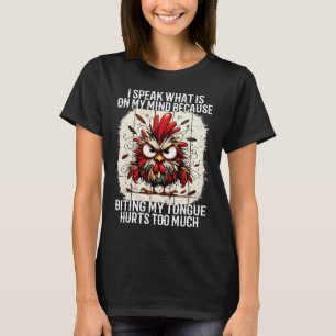 Ich sage, was mir durch den Kopf geht, weil ich mi T-Shirt