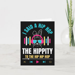 Ich sagte Angesagt den Hippity-Hip Hop Hop Bunny F Karte