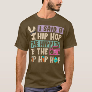 Ich sagte Angesagt den Hippity-Hip Hop Hop Bunny F T-Shirt