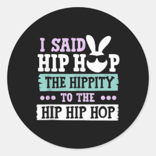 Ich sagte, Angesagt die Hippie zu Hüftpfropfen Bun Runder Aufkleber