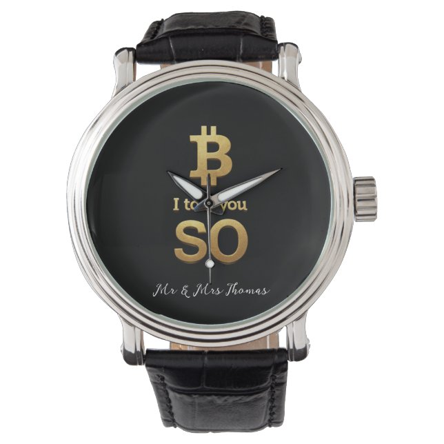 Ich sagte Ihnen, Bitcoin Ultimate Crypto Comeback Armbanduhr (Vorderseite)