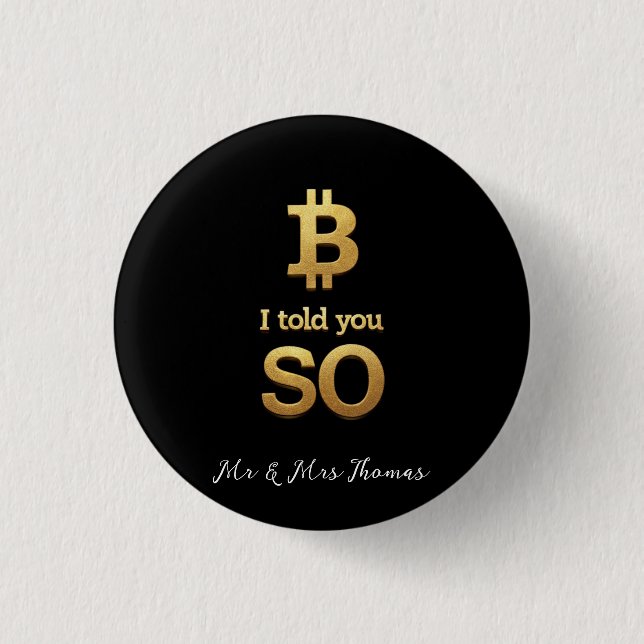 Ich sagte Ihnen, Bitcoin Ultimate Crypto Comeback Button (Vorderseite)