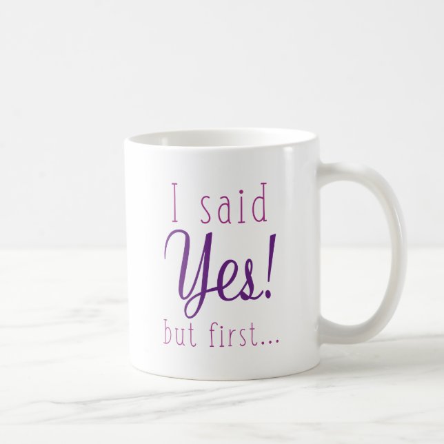 Ich sagte: Ja, aber zuerst Kaffeetasse (Rechts)