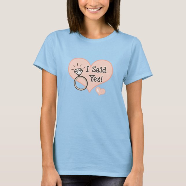 Ich sagte ja Bride Burnout Angepasstes T-Shirt (Vorderseite)
