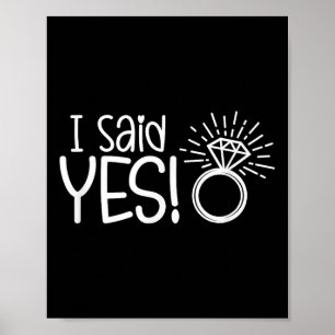 Ich sagte ja Engagement Party Verlobte Wedding Bri Poster