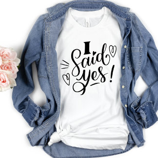 Ich sagte ja White Funny Bachelorette T Shirt
