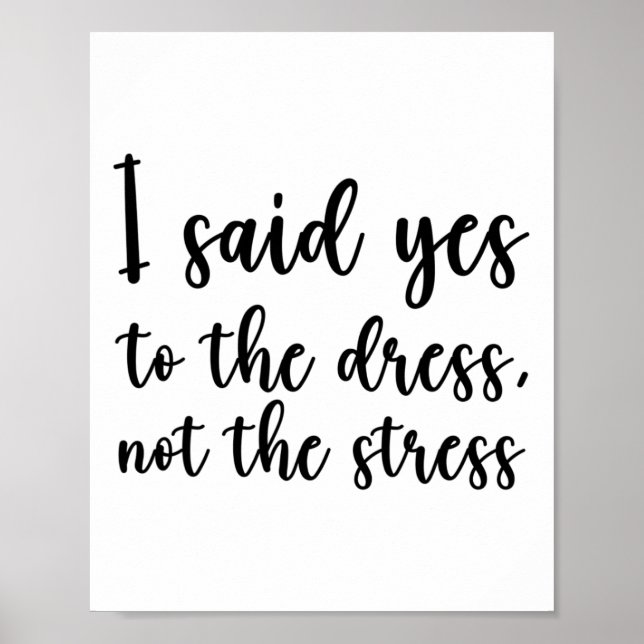 Ich sagte ja zum Kleid, nicht zum Stress Poster (Vorne)