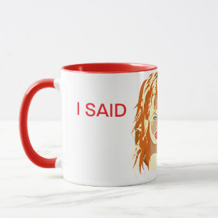 Ich SAGTE Kaffee-Tasse Tasse