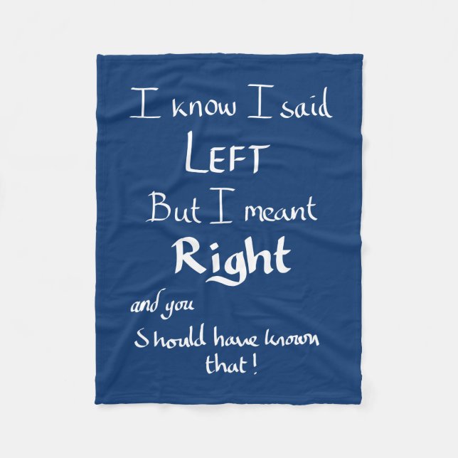 Ich sagte Links lustige Richtungen Argument blau Z Fleecedecke (Vorderseite)