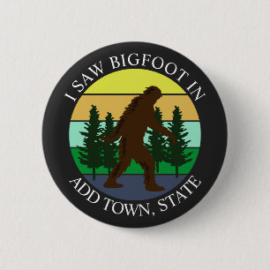 Ich sah Bigfoot in (Stadt und Bundesland hinzufüge Button