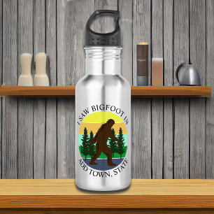 Ich sah Bigfoot in (Stadt und Staat hinzufügen) Pe Edelstahlflasche