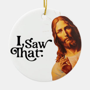 Ich sah das, Jesus Kunst, Ich sah diesen Jesus Keramik Ornament
