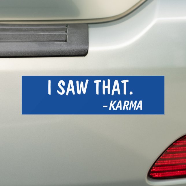 ICH SAH DAS, SAGTE KARMA AUTOAUFKLEBER (Auf Auto)