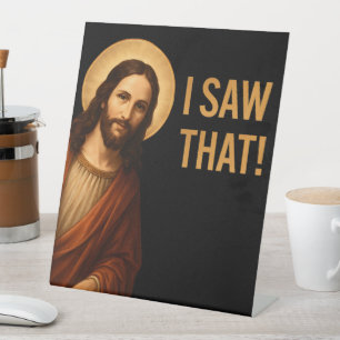 Ich sah, dass Jesus Christlichen Zitat lustig Sockelschild