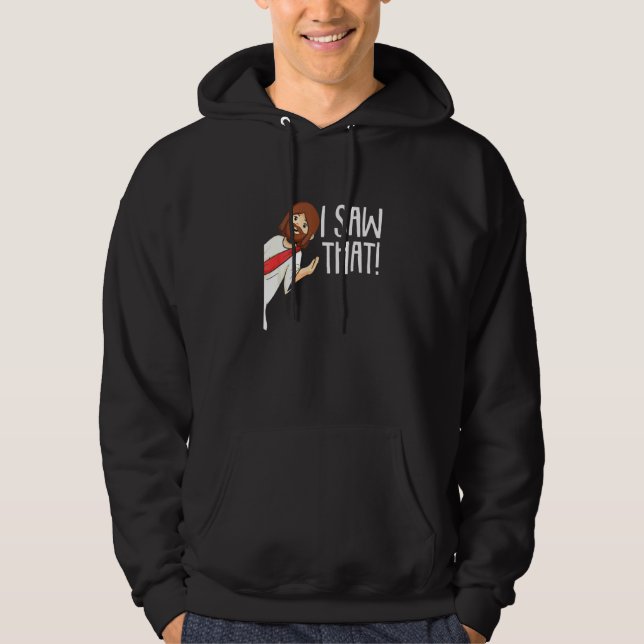 Ich sah, dass Jesus Weihnachten Meme religiösen Ch Hoodie (Vorderseite)