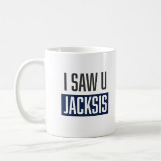 Ich sah dich Jacksis Mud ein libanesisches Sprichw Kaffeetasse