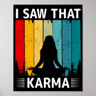 Ich sah dieses Karma Poster