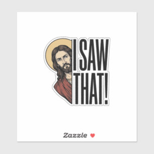 Ich sah dieses lustige religiöse Peek-Grafikdesign Aufkleber