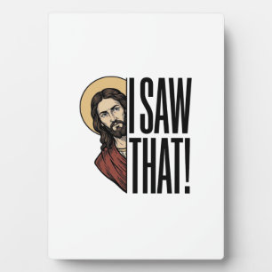 Ich sah dieses lustige religiöse Peek-Grafikdesign Fotoplatte