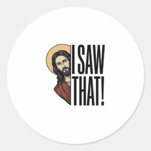 Ich sah dieses lustige religiöse Peek-Grafikdesign Runder Aufkleber