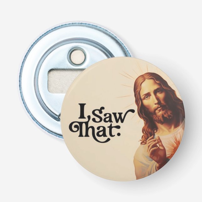 Ich sah, Jesus Art, ich sah, dass Jesus Flaschenöffner (Vorderseite)