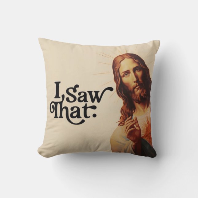 Ich sah, Jesus Art, ich sah, dass Jesus Kissen (Vorderseite)