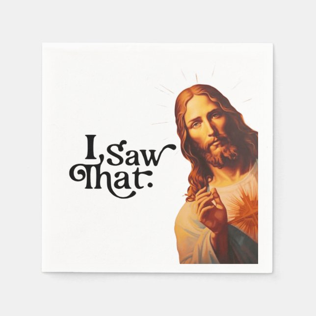 Ich sah, Jesus Art, ich sah, dass Jesus Serviette (Vorderseite)