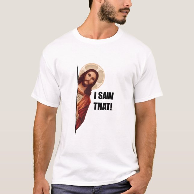 Ich sah, Jesus sah, dass Jesus mir sah T-Shirt (Vorderseite)