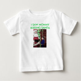 ICH SAH MOMMY KISSING SANTA Säugling Shirt