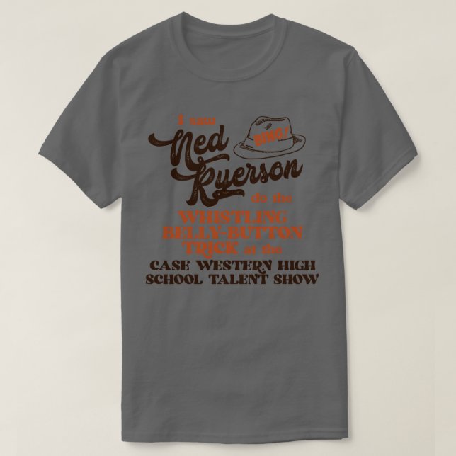 Ich sah Ned Ryerson T-Shirt (Design vorne)