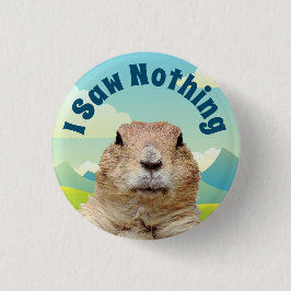 Ich sah nichts am Tag des Groundhog Button