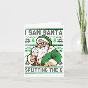 Ich sah Santa G spalten, Santa Bier trinkend C Karte