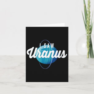 Ich sah Uranus Funny Earth Day Space Planet Scienc Karte